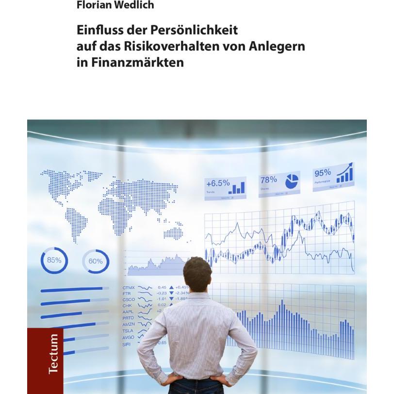 Einfluss der Persönlichkeit auf das Risikoverhalten von Anlegern in Finanzmärkten, Fachbücher von Florian Wedlich