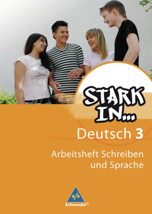 Produktbild Stark in... Deutsch 3. Schreiben und Sprache 9./10. SJ. Arbeitsheft (Deutsch, Anke Richert, Bettina Schüpper, Christane Pasternak, Renate Andreas, 2009)