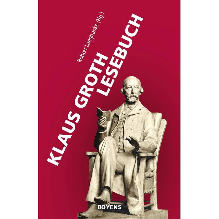 Klaus Groth Lesebuch, Belletristik von Klaus Groth