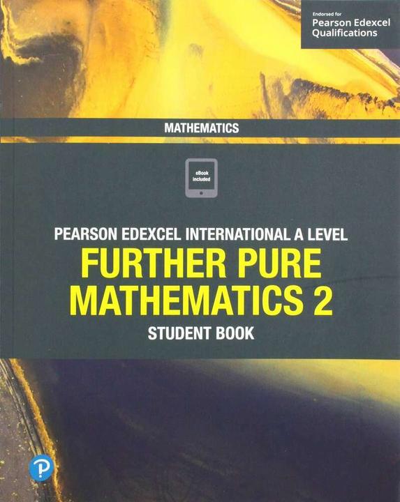 Produktbild Pearson Edexcel International A Level Mathematics Further Pure Mathematics 2 Student Book (Englisch, Harry Smith, Joe Skrakowski, 2019)