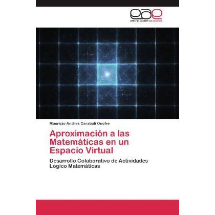 Aproximación a las Matemáticas en un Espacio Virtual, Fachbücher