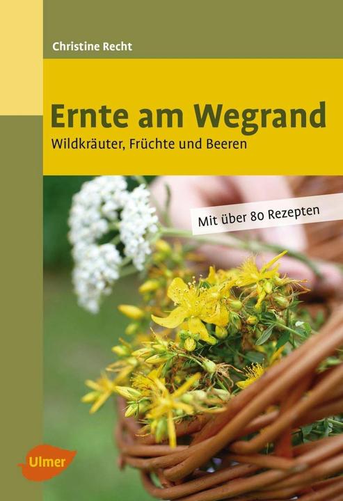 Produktbild Ernte am Wegrand (Deutsch, Christine Recht, 2017)