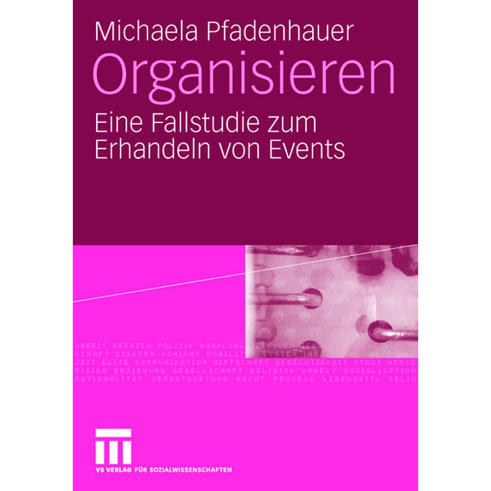Organisieren, Fachbücher von Michaela Pfadenhauer