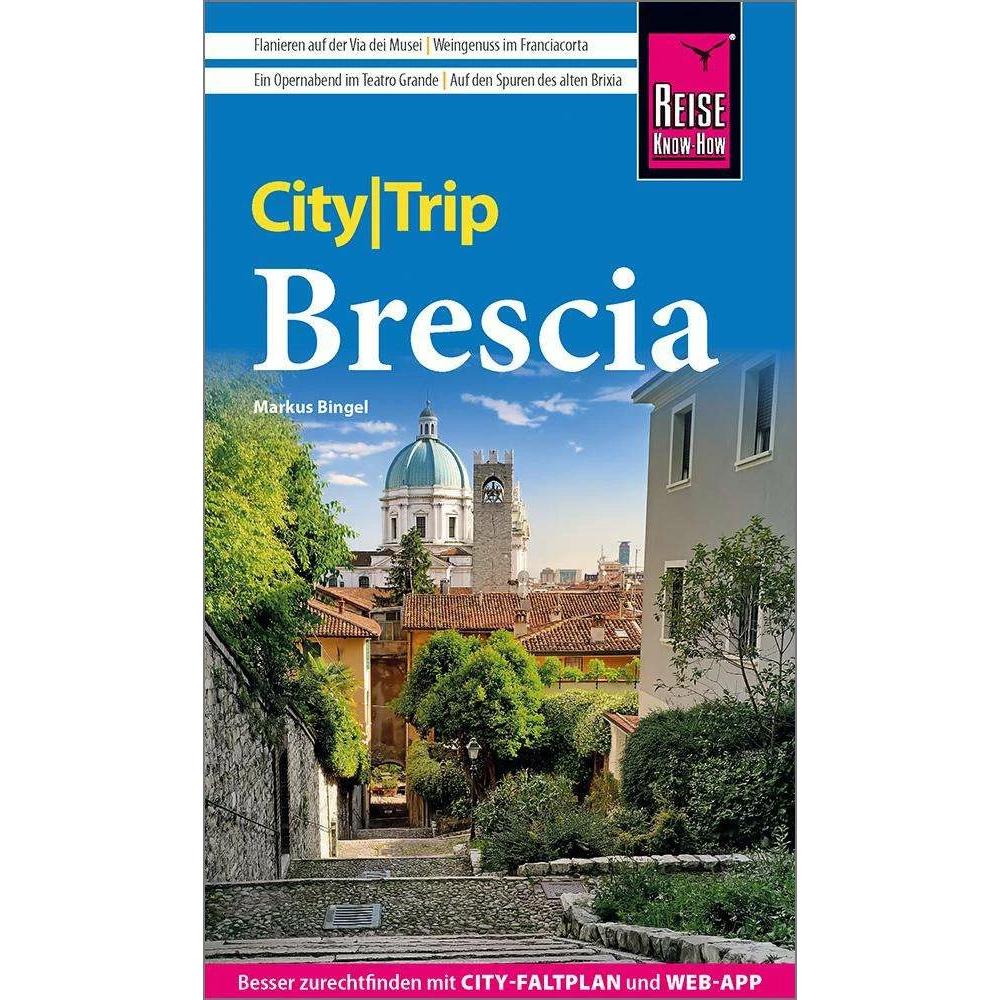 CityTrip Brescia, Ratgeber von Markus Bingel