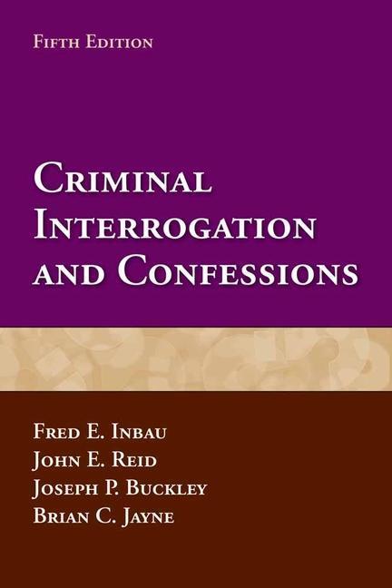 Produktbild Criminal Interrogation and Confessions (Englisch, Brian C. Jayne, Fred E. Inbau, John E. Reid, Joseph P. Buckley, 2011)