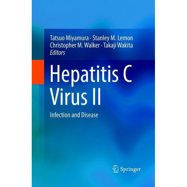 Hepatitis C Virus II, Fachbücher von Christopher M. Walker, Stanley M. Lemon, Takaji Wakita, Tatsuo Miyamura