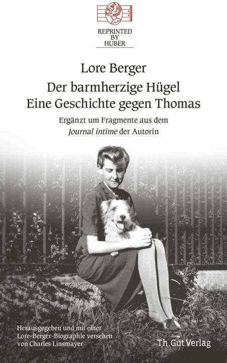 Produktbild Der barmherzige Hügel Eine Geschichte gegen Thomas (Deutsch, Lore Berger, 2018)
