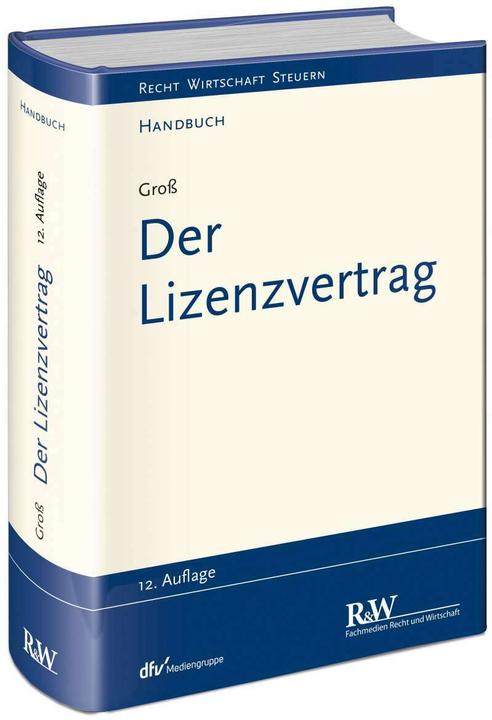 Der Lizenzvertrag (Deutsch, Michael Gross, 2020)