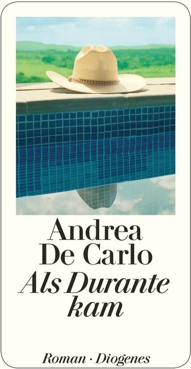 Produktbild Als Durante kam (Deutsch, Andrea De Carlo, Maja Pflug, 2013)