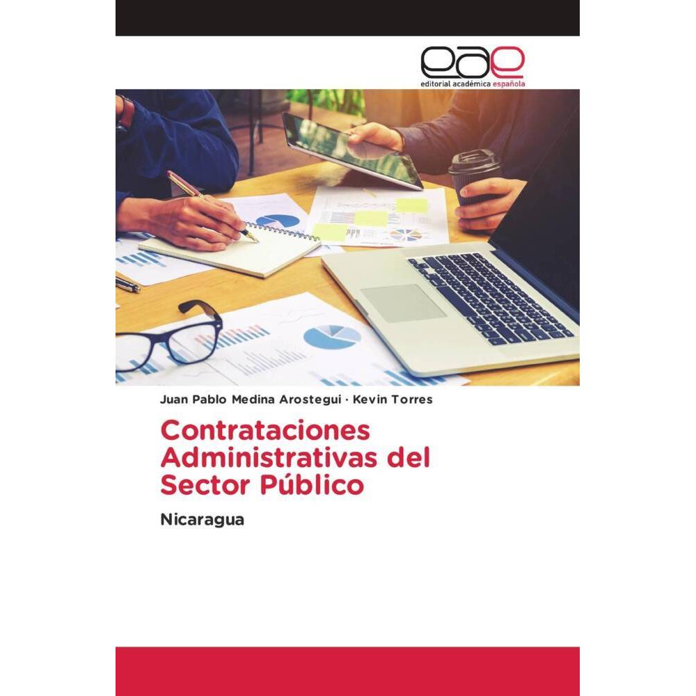 Contrataciones Administrativas del Sector Público, Fachbücher von Juan Pablo Medina Arostegui, Kevin Torres