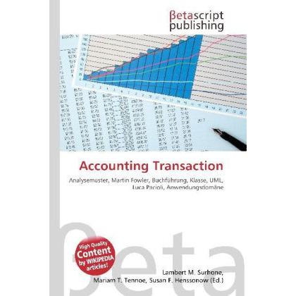 Accounting Transaction, Fachbücher von Lambert M. Surhone, Miriam T. Timpledon, Susan F. Marseken