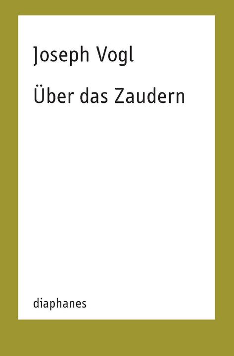 Nährwerte und Zutaten Über das Zaudern (Deutsch, Joseph Vogl, 2018)