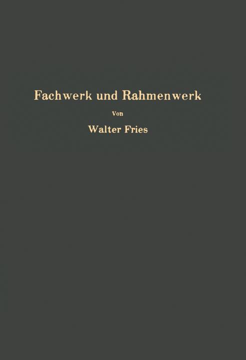 Produktbild Fachwerk und Rahmenwerk (Deutsch, Walter Fries, 2012)