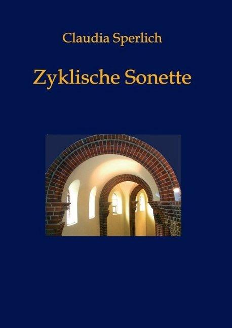 Produktbild Zyklische Sonette (Deutsch, Claudia Sperlich, 2016)