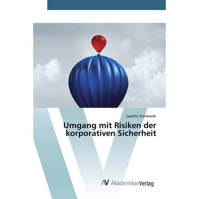 Umgang mit Risiken der korporativen Sicherheit, Fachbücher von Ljupcho Stankovski