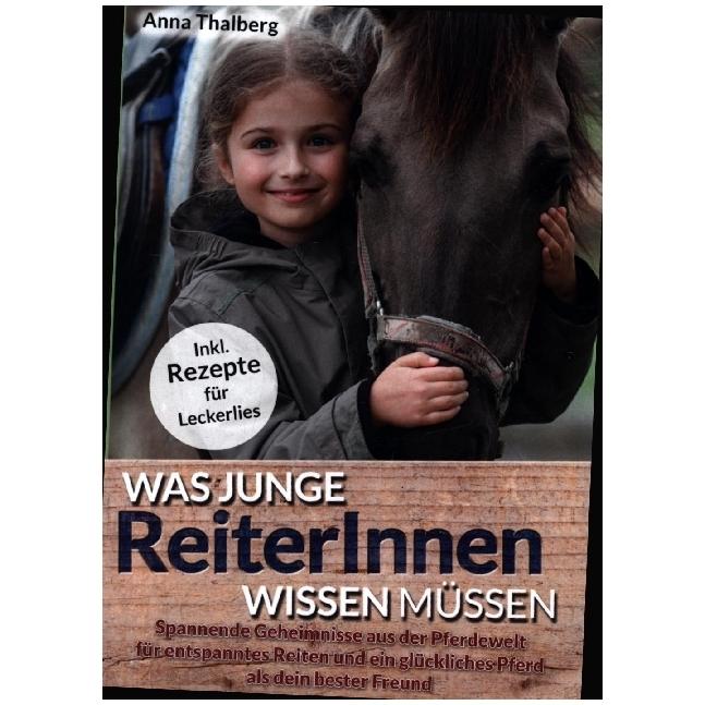 Was junge ReiterInnen wissen müssen, Ratgeber von Anna Thalberg