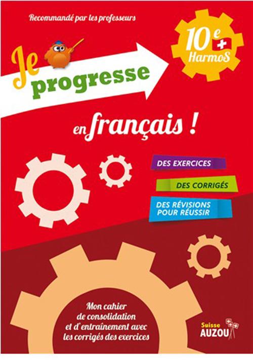Image du produit Je progresse en français! 10ème Harmos (Français, Dalla Riva Sabina, 2017)