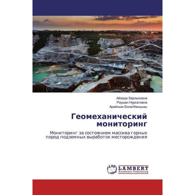 Thumbnail - Geomehanicheskij monitoring, Fachbücher von Arajlym Bolatbek yzy, Ajzada Zarlykowna, Raushan Nurkatowna