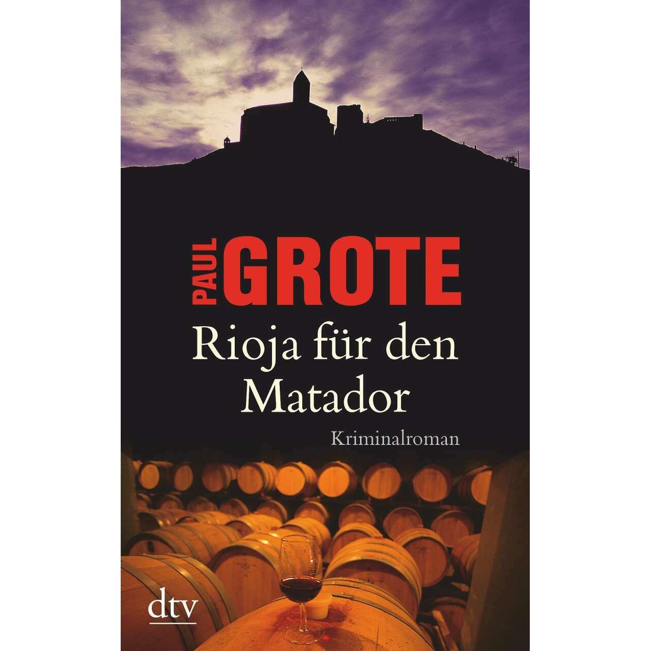 Rioja für den Matador, Belletristik von Paul Grote