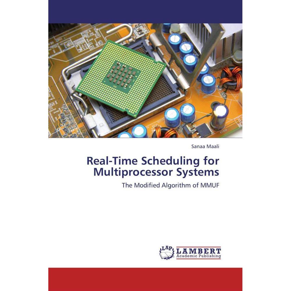 Real-Time Scheduling for Multiprocessor Systems, Fachbücher