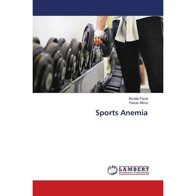 Sports Anemia, Fachbücher von Faizan Mirza, Amaila Fazal