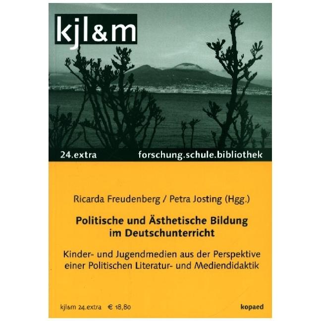 Politische und Ästhetische Bildung im Deutschunterricht, Fachbücher von Petra Josting, Ricarda Freudenberg