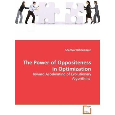 The Power of Oppositeness in Optimization, Fachbücher von Shahryar Rahnamayan