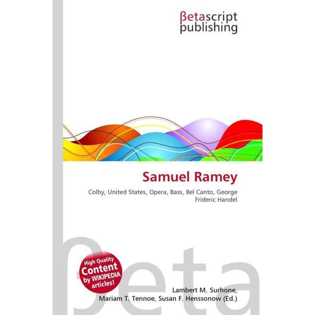 Samuel Ramey, Fachbücher von Lambert M. Surhone, Mariam T. Tennoe, Susan F. Henssonow
