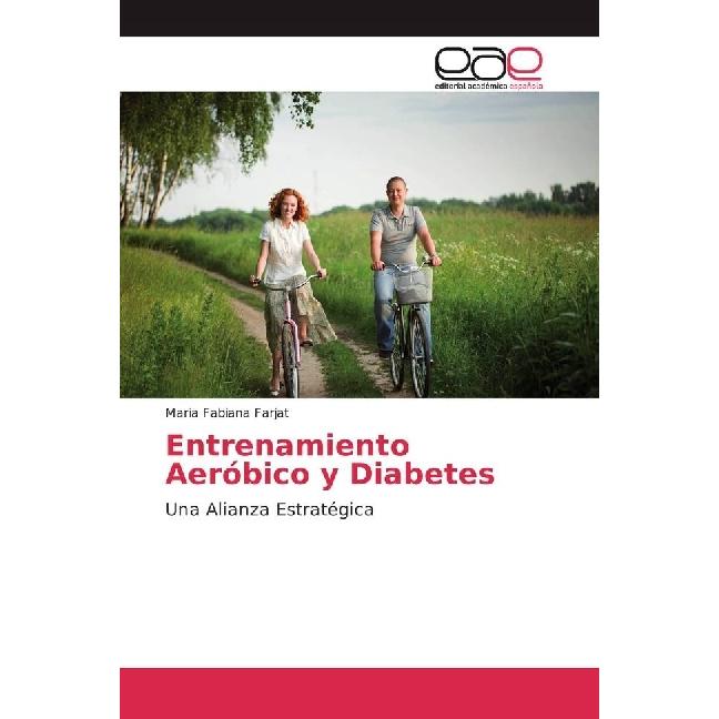 Entrenamiento Aeróbico y Diabetes, Ratgeber von Maria Fabiana Farjat