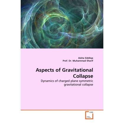Aspects of Gravitational Collapse, Fachbücher von Muhammad Sharif, Aisha Siddiqa
