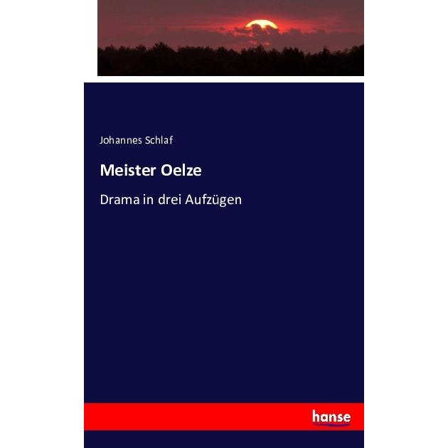 Meister Oelze, Fachbücher von Johannes Schlaf