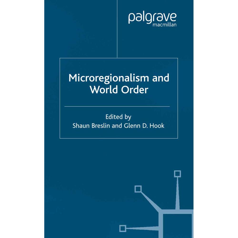 Microregionalism and World Order, Fachbücher von S. Breslin, G. Hook