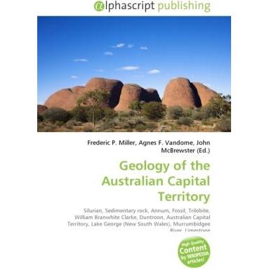Geology of the Australian Capital Territory, Fachbücher von Agnes F. Vandome, Frederic P. Miller, John McBrewster