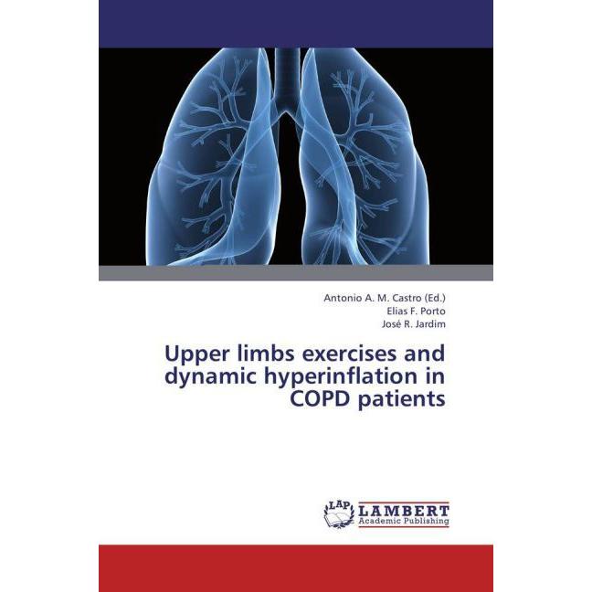 Upper limbs exercises and dynamic hyperinflation in COPD patients, Fachbücher