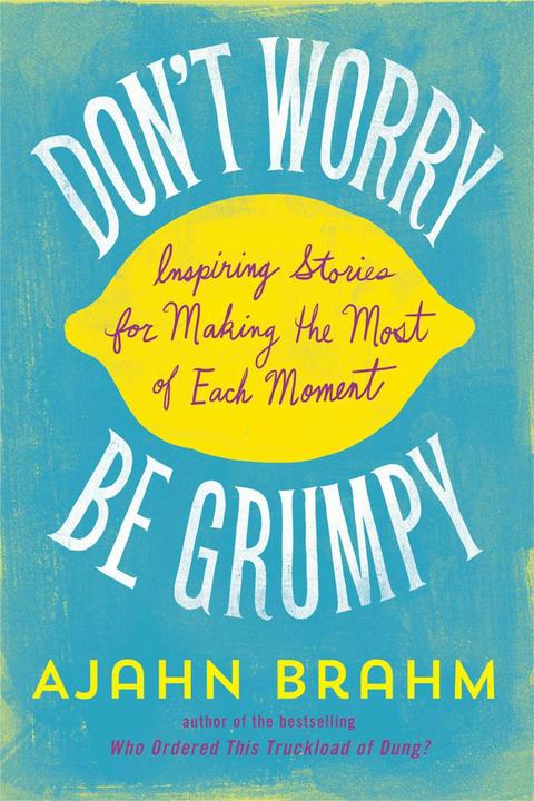 Produktbild Don't Worry, be Grumpy (Englisch, Brahm, 2014)