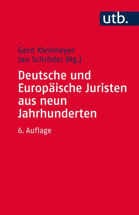 Produktbild Deutsche und Europäische Juristen aus neun Jahrhunderten (Deutsch, Gerd Kleinheyer, Jan Schröder, 2017)