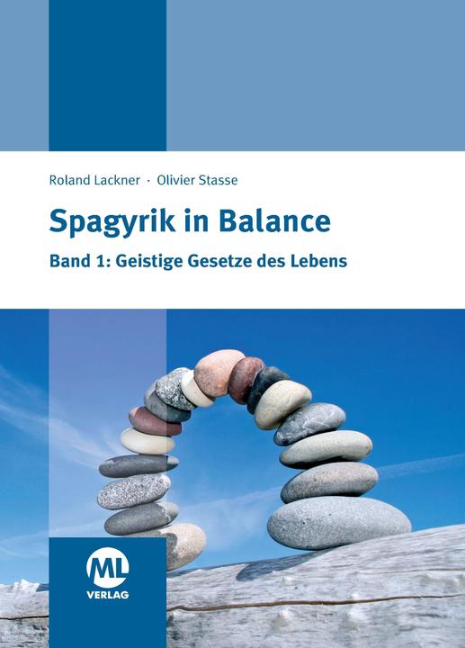Produktbild Spagyrik in Balance Band 1 (Deutsch, Olivier Stasse, Roland Lackner, 2014)