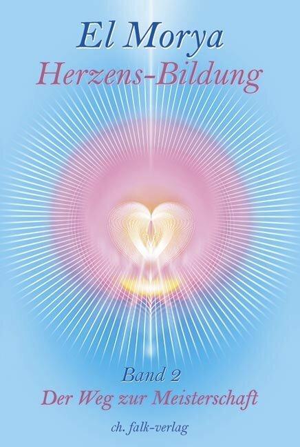 Produktbild Herzensbildung 2 (Deutsch, Christine H. Warcup, El Morya, 2007)