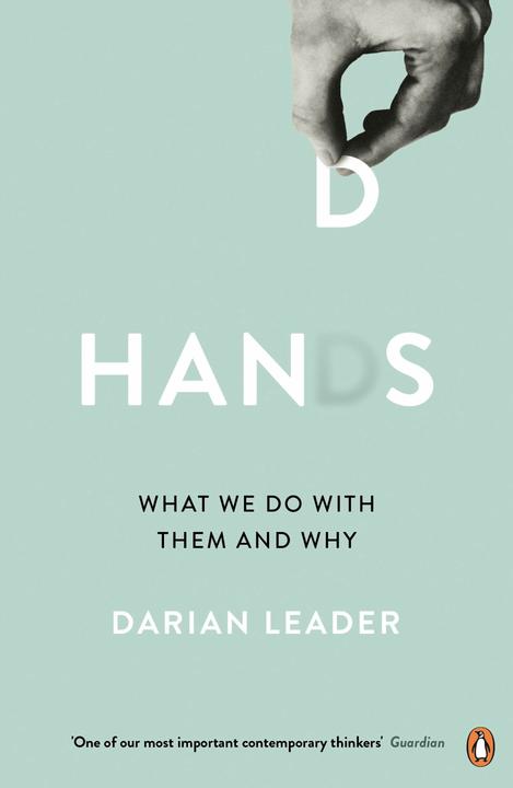 Produktbild Hands (Englisch, Darian Leader, 2017)