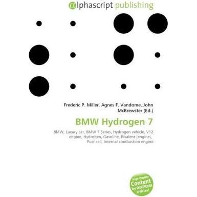 BMW Hydrogen 7, Ratgeber von Agnes F. Vandome, Frederic P. Miller, John McBrewster