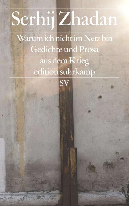 Produktbild Warum ich nicht im Netz bin (Deutsch, Serhij Zhadan, 2016)