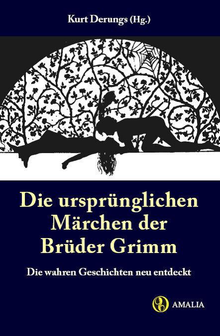 Immagine prodotto Die ursprünglichen Märchen der Brüder Grimm (Tedesco, Kurt Derungs., 2010)