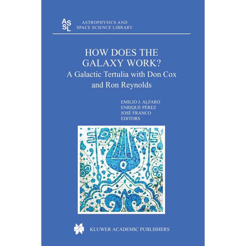 How does the Galaxy work?, Fachbücher von Emilio Javier Alfaro, José Franco, Enrique Perez