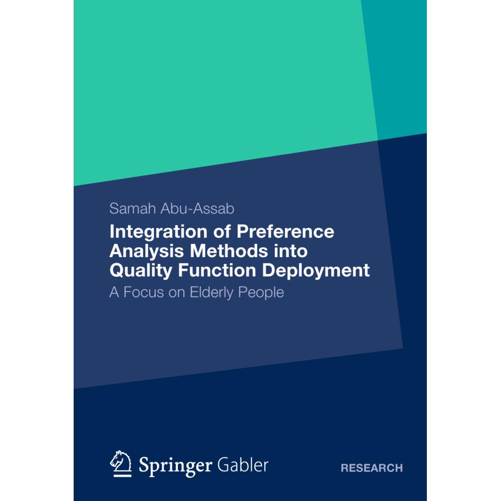 Integration of Preference Analysis Methods into QFD for Elderly People, Fachbücher