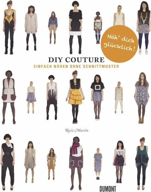 Immagine prodotto DIY Couture Einfach nähen ohne Schnittmuster (Tedesco, Rosie Martin, 2013)