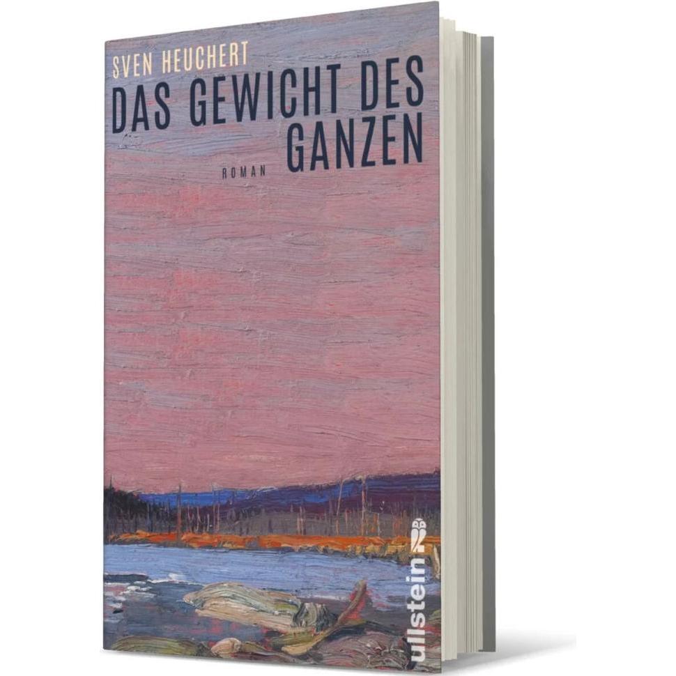 Das Gewicht des Ganzen, Belletristik von Sven Heuchert