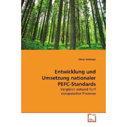 Entwicklung und Umsetzung nationaler PEFC-Standards, Fachbücher