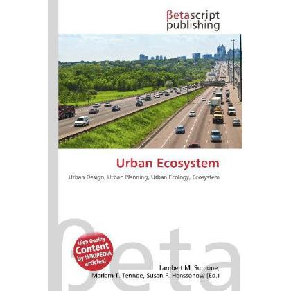 Urban Ecosystem, Fachbücher von Lambert M. Surhone, Miriam T. Timpledon, Susan F. Marseken