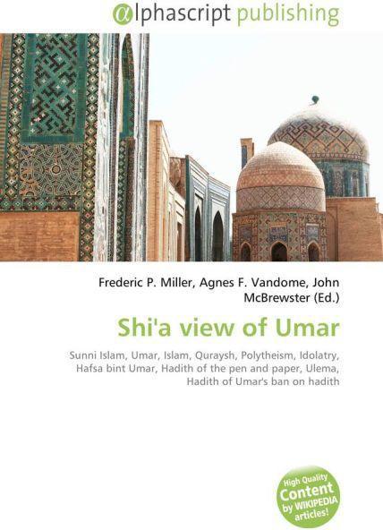 Produktbild Shi'a view of Umar (Agnes F. Vandome, John McBrewster, Frederic P. Miller, 2009)