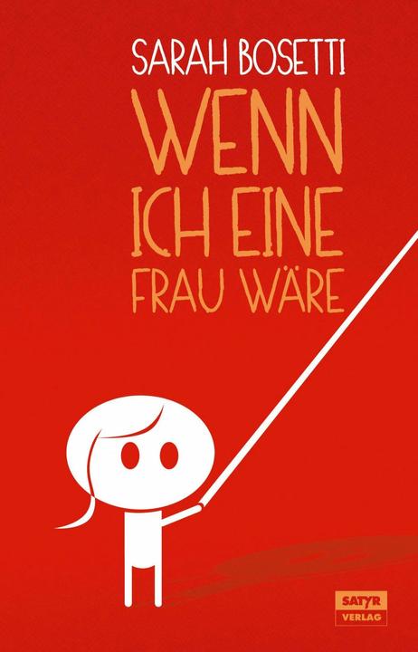 Produktbild Wenn ich eine Frau wäre (Deutsch, Sarah Bosetti, 2014)